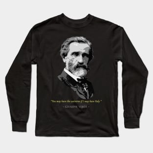 Giuseppe Verdi Quote Long Sleeve T-Shirt